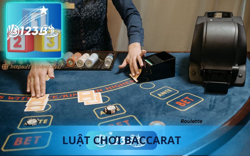 LUẬT CHƠI BACCARAT TẠI 123B CASINO