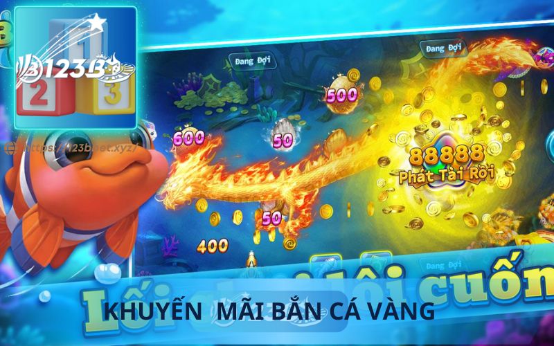 123B KHUYẾN MÃI BẮN CÁ VÀNG