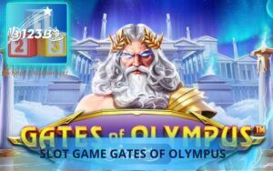 SLOT GAME GATES OF OLYMPUS TẠI 123B