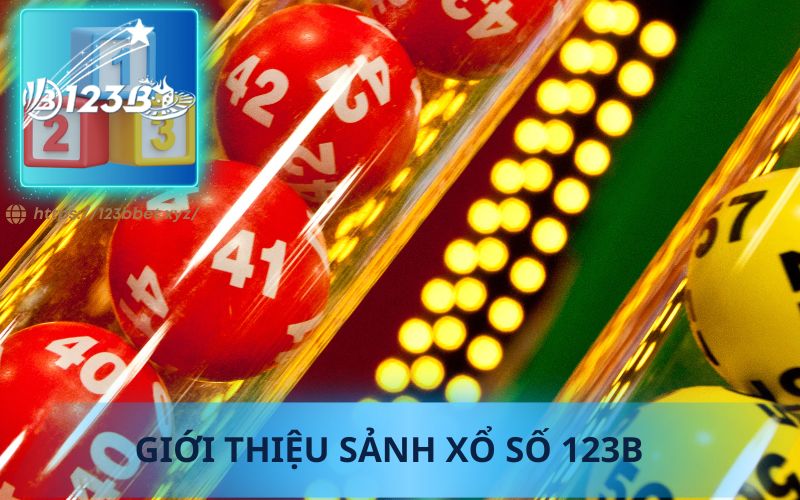 GIỚI THIỆU SẢNH XỔ SỐ 123B