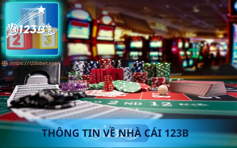 THÔN TIN VỀ NHÀ CÁI 123B